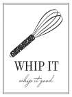 Whip It Good Kitchen Print