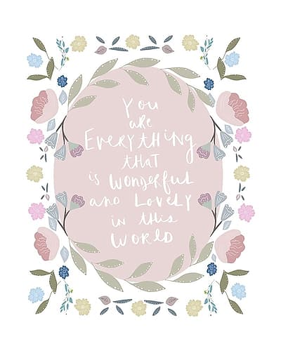 You Are Everything Art Print