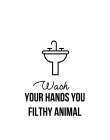 Wash Hands An Bathroom Art Print