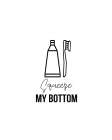 Squeeze My Bottom 2 Bathroom Art Print