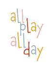 All Play All Day Art Print