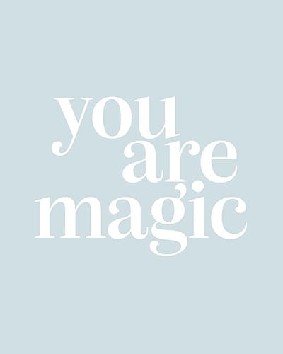 You Are Magic Baby Blue Signs Print