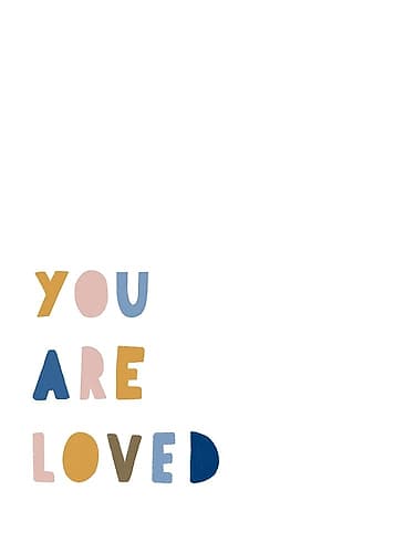 You Are Loved Inspirational Print