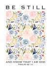 Be Still Art Print