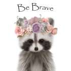 Floral Raccoon Be Brave Art Print