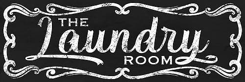 The Laundry Room Black Signs Print