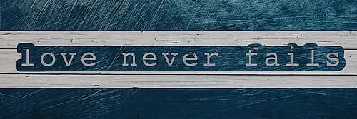Never Fails Inspirational Print