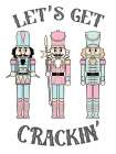 Lets Get Crackin Art Print