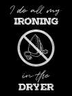 Dryer Ironing 1 Art Print