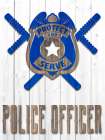 Protect And Serve Art Print