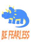 Be Fearless Art Print