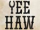 Yee Haw Horseshoe Art Print