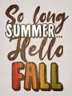 Hello Fall Art Print