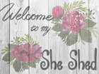 Welcome She Shed 3 Pop Culture Print