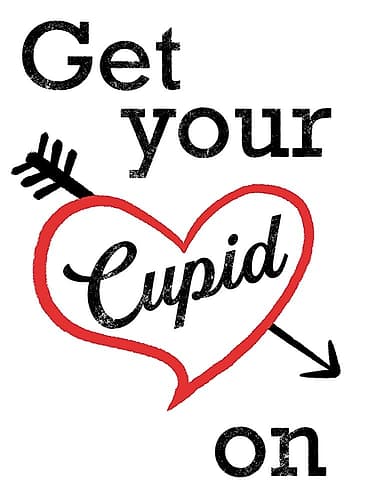 Get Cupid On Inspirational Print
