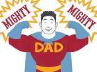 Mighty Mighty Dad Art Print