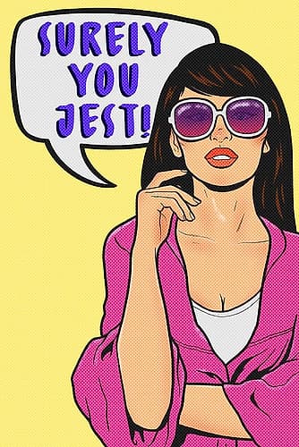 Surely You Jest Whimsical Print