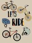 Lets Ride Art Print