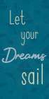 Dreams Sail 1 Art Print