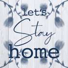 Stay Home Art Print