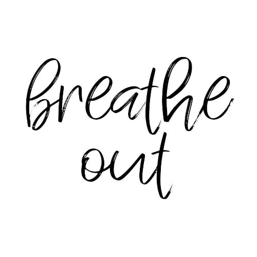 Breathe Out Signs Print