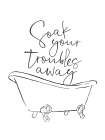 Soak Bathroom Art Print