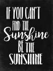 Sunshine B/W Art Print