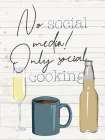 No Social Media Kitchen Print
