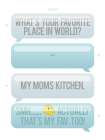 Texting My Fav Place Kitchen Print
