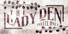 Lady Den Art Print