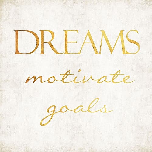 Dream Motivates Inspirant reproduction