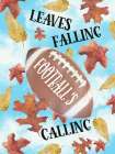 Leaves Falling Footballs Calling Art Print