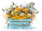 Crate Full Of Grateful Art Print