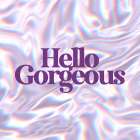 Iridescent Typography Hello Gorgeous Art Print