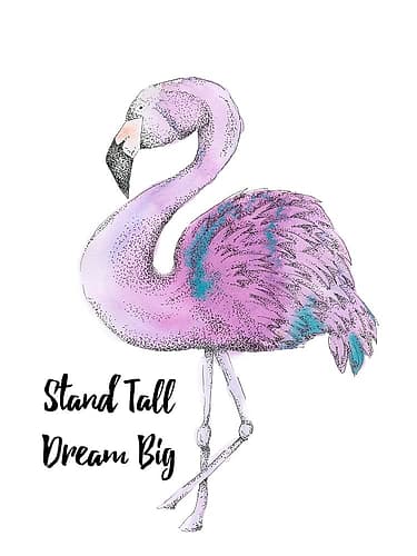 Stand Tall Dream Big Flamingo Kids Print