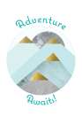 Adventure Awaits Mountains Art Print by Urban Epiphany