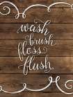 Wash, Brush, Floss, Art Print