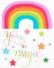 You are Magic Art Print