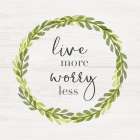 Live More Art Print