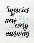 Lamentations 3:23 Art Print