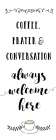 Always Welcome Art Print