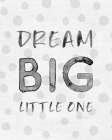 Dream Big Art Print