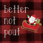 Better Not Pout Art Print