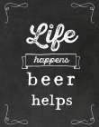Beer Helps Art Print