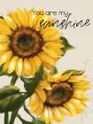 You Are My Sunshine Art Print