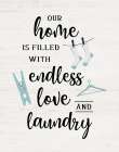 Endless Love and Laundry Art Print