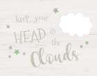 Keep Your Head in the Clouds