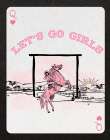 Lets Go Girls Playing Card Art Print
