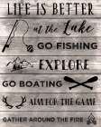 Life Is Better at the Lake Art Print