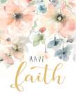 Have Faith Art Print